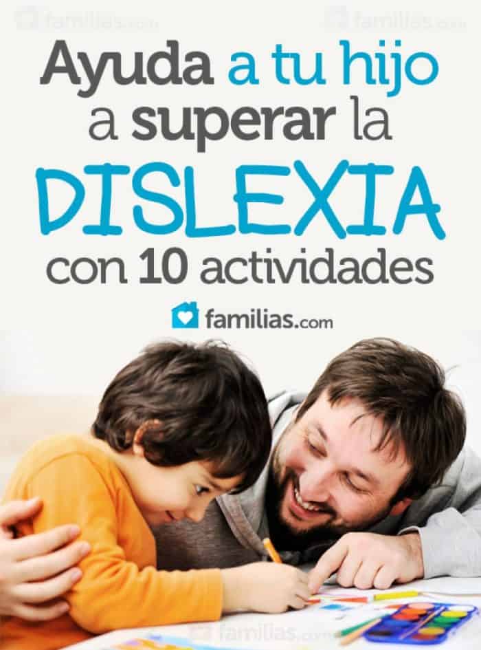 A Superar Con ActividadesFamilias 10 Ayuda Tu Dislexia Hijo La XnN80wkOP